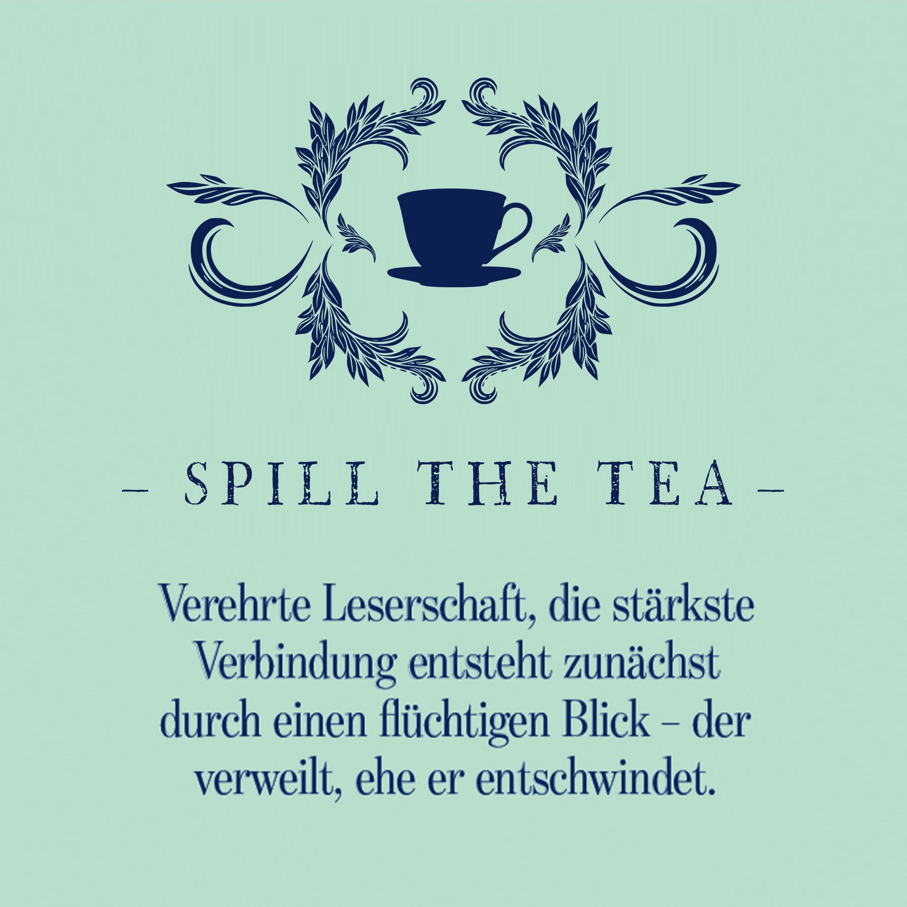 Elegantes Design mit Teetasse und floralen Ornamenten sowie Text über flüchtige Verbindungen, passend zum Produkt Earl of Blue auf hellgrünem Hintergrund.