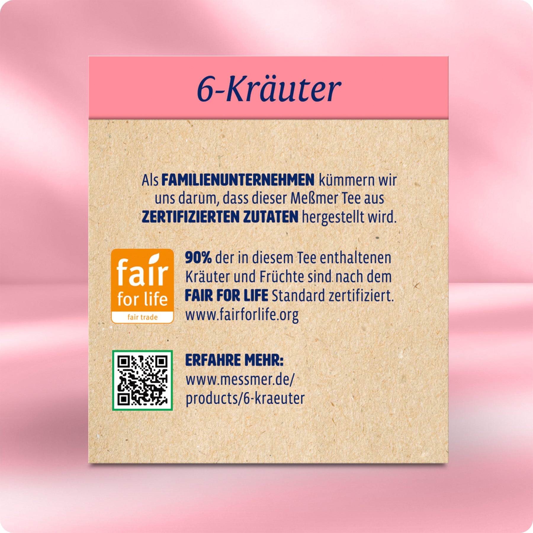 Rückseite der Verpackung der 6-Kräuter-Mischung mit Informationen zu Familienunternehmen, zertifizierten Zutaten und Fair-for-Life-Zertifizierung für Tee-Kräuter und Früchte.